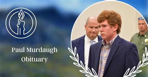 Paul murdaugh obituary legacy. Things To Know About Paul murdaugh obituary legacy. 